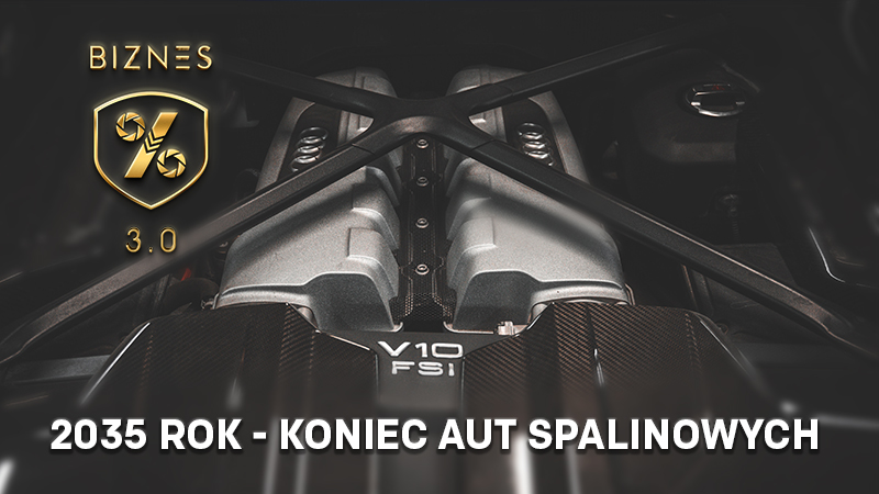 2035 rok koniec aut spalinowych!