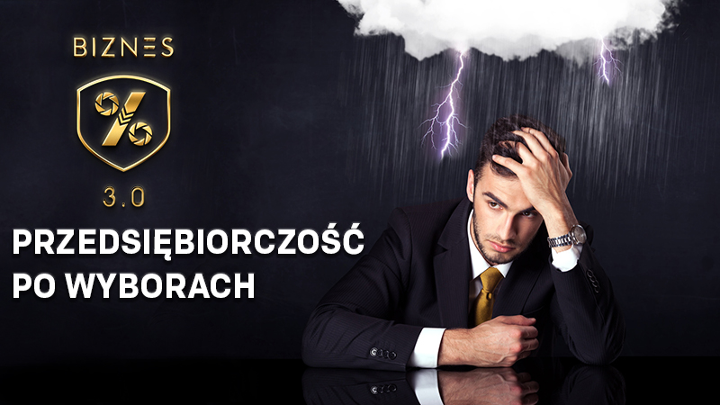  Przedsiębiorczość w Polsce po wyborach.