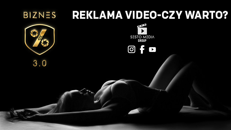  Reklama video jest jednym z najskuteczniejszych narzędzi marketingowych